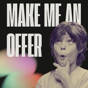 Make me an offer!
